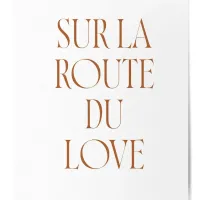 Affiche sur la route du love